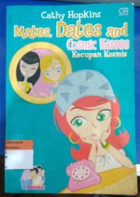 Mates, Dates and Cosmic Kisses Kecupan Kosmis