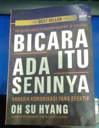 Bicara itu ada seninya