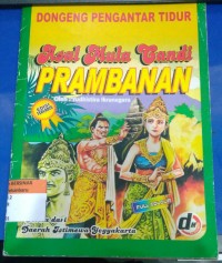 Dongeng Pengantar Tidur Asal Mula Candi Prambanan