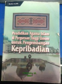Pendidikan Agama Islam di Perguruan Tinggi Umum untuk Pengembangan Kepribadian