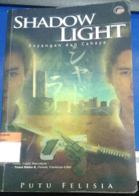 Shadow Light: Bayangan dan Cahaya