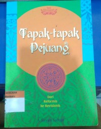 Tapak-tapak Pejuang: Dari Reformis Ke Revisionis
