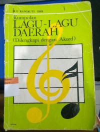 Kumpulan Lagu-Lagu Daerah: Dilengkapi dengan Akord