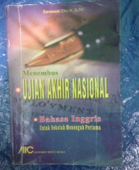 Menembus Ujian Akhir Nasional Bahasa Inggris