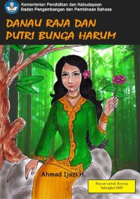 Danau Raja dan Putri Bunga Harum