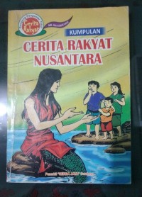 Kumpulan Cerita Rakyat Nusantara