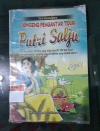 Image of Putri Salju: Seri Bacaan Bermutu untuk Anak-anak SD, SMP dan umum. Dilengkapi dengan dongeng, Legenda-legenda yang menarik Lainnya.