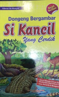 Dongeng Bergambar Si Kancil yang Cerdik