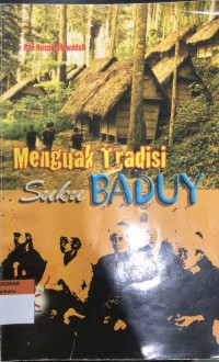 Menguak Tradisi Suku Baduy