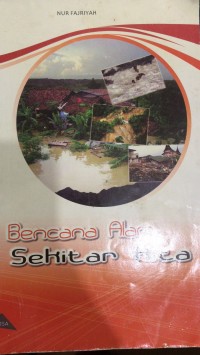 Bencana Alam di Sekitar Kita
