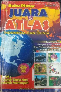 Buku Pintar Juara & Atlas Indonesia dan Dunia