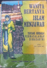Wanita Bertanya Islam Menjawab Tentang Berbagai Permasalahan dimasa kini