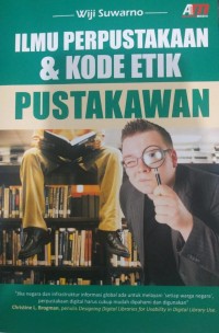Ilmu Perpustakaan & Kode Etik Pustakawan