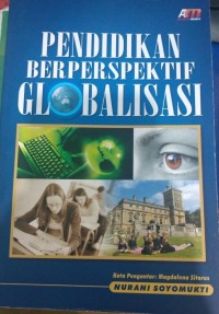 Pendidikan Berperspektif Globalisasi