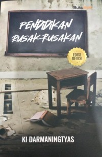 Pendidikan Rusak-Rusakan