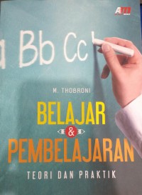 Belajar dan Pembelajaran Teori dan Praktik