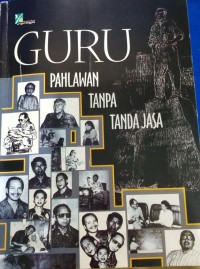 Guru Pahlawan Tanpa Tanda Jasa