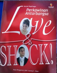 Peerkawinan Antar Bangsa : Love and Shock!