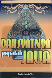 Dahsyatnya Pepatah Jawa