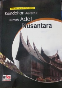 Keindahan Arsitektur Rumah Adat Nusantara