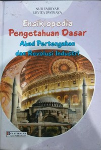 Ensiklopedia Pengetahuan Dasar: Abad Pertengahan dan Revolusi