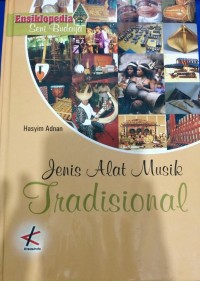 Ensiklopedia Seni Budaya: Jenis Alat Musik Tradisional