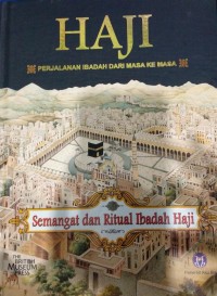 Haji Perjalanan Ibadah Dari Masa Ke Masa