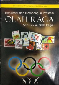 Mengenal dan Membangun Prestasi Olahraga : Seri Pekan Olahraga