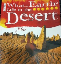 What on Earth LIfe In the Desert