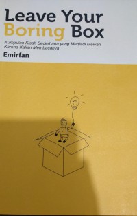 Leave Your Boring Box