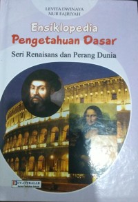 Ensiklopedia Pengetahuan Dasar: Seri Renaisans dan Perang Dunia