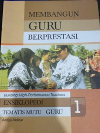 Membangun Guru Berprestasi