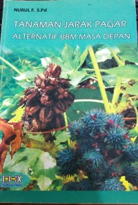 Tanaman Jarak Pagar Alternatif BBM Masa Depan