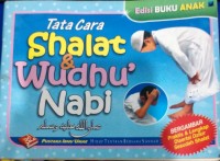Tata Cara Shalat & Wudhu' Nabi