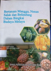 Bertanam Mangga, Nenas, Salak dan Belimbing Dalam Bingkai Budaya Melayu