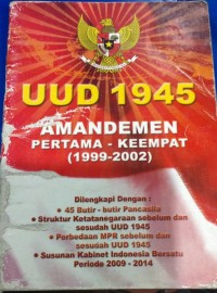 Image of UUD 1945 Amandemen Pertama-Keempat (1999-2002)