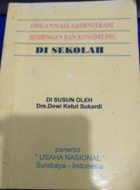 Organisasi Administrasi Bimbingan Konseling di Sekolah