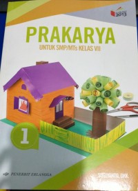 Prakarya Untuk SMP/MTs Kelas VII