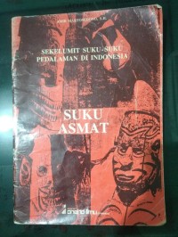 Image of Sekelumit Suku-Suku Pedalaman Di Indonesia SUKU ASMAT