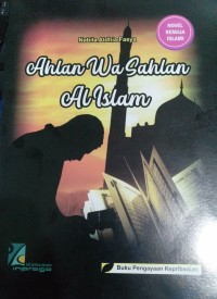 AHLAN WA SAHLAN AL ISLAM