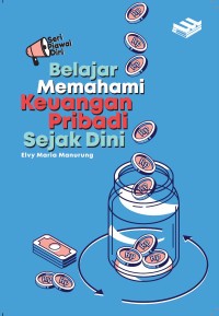 Belajar Memahami Keuangan Pribadi Sejak dini