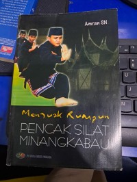 Menguak rumpun pencak silat minangkabau