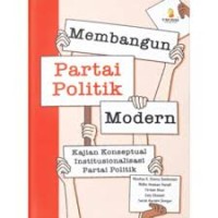 Text

Membangun partai politik modern