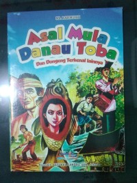 Asal Mula Danau Toba dan Dongeng Terkenal Lainnya