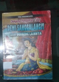 Dongeng Pengantar Tidur : Dewi Singgalangit dan Dongeng lainnya