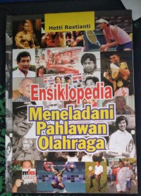 Ensiklopedia Meneladani Pahlawan Olahraga
