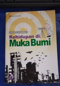 Seri IPS (Geografi) Kehidupan Di Muka Bumi