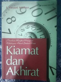 Kiamat dan Akhirat: Panduan Ringkas Mengenal Kehidupan Abadi Setelah Mati