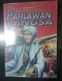 Kisah Para Pahlawan Bangsa