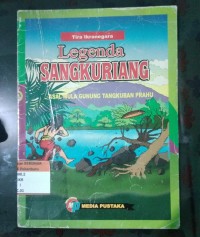 Legenda Sangkuriang: Asal Mula Gunung Tangkuban Perahu